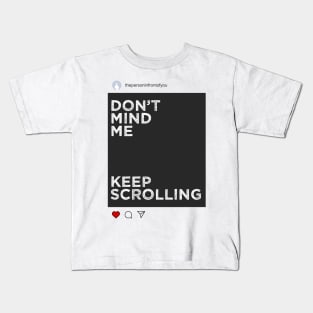 Keep Scrolling Kids T-Shirt